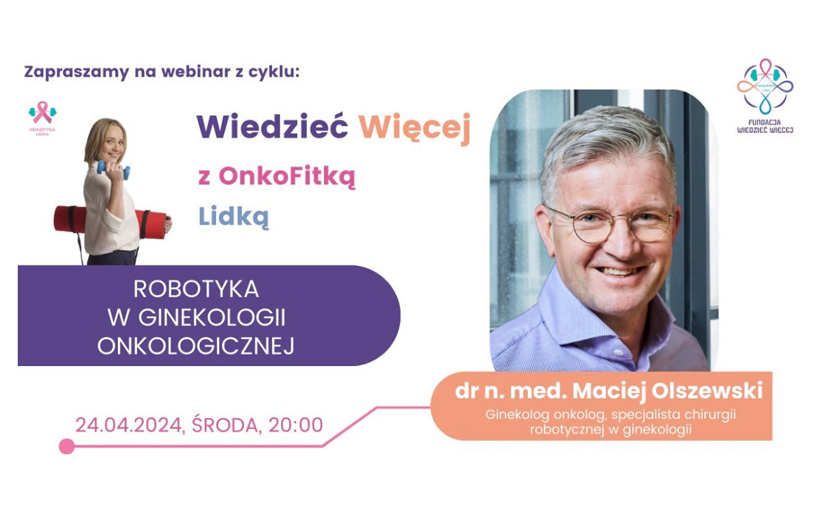 Webinar o robotyce w ginekologii onkologicznej – w roli eksperta doktor Maciej Olszewski
