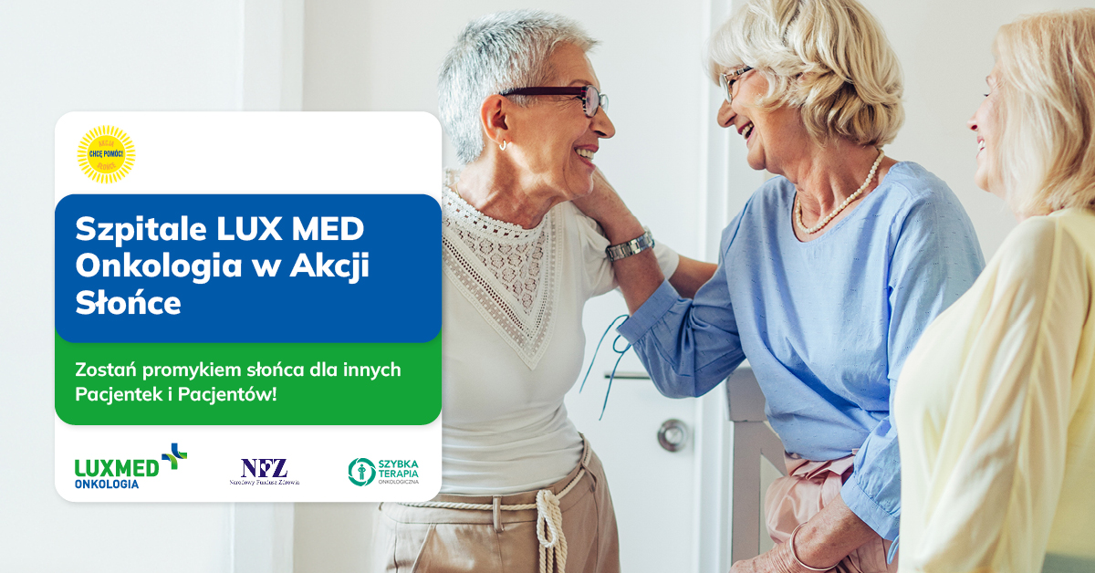 Akcja Słońce w szpitalach LUX MED Onkologia